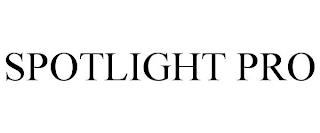 SPOTLIGHT PRO trademark