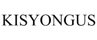 KISYONGUS trademark