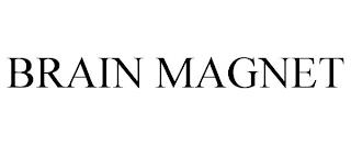 BRAIN MAGNET trademark