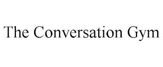 THE CONVERSATION GYM trademark