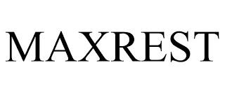 MAXREST trademark