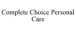 COMPLETE CHOICE PERSONAL CARE trademark