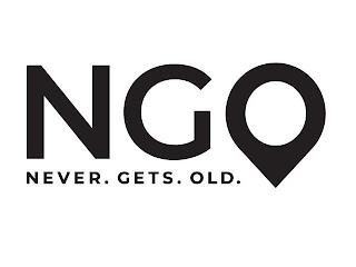 NGO NEVER. GETS. OLD. trademark