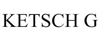 KETSCH G trademark