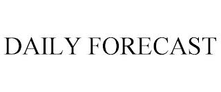 DAILY FORECAST trademark