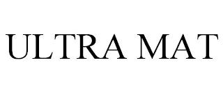 ULTRA MAT trademark