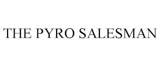 THE PYRO SALESMAN trademark