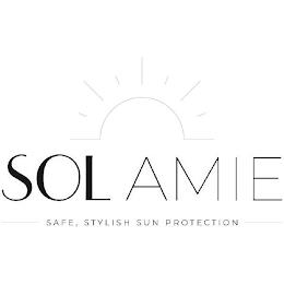 SOL AMIE SAFE, STYLISH SUN PROTECTION trademark