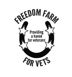 FREEDOM FARM FOR VETS PROVIDING A HAVEN FOR VETERANS trademark