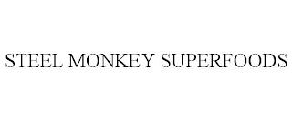 STEEL MONKEY SUPERFOODS trademark