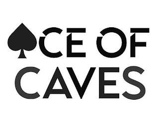 ACE OF CAVES trademark