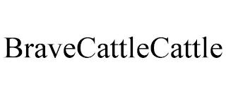 BRAVECATTLECATTLE trademark