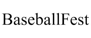 BASEBALLFEST trademark