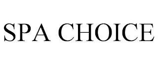 SPA CHOICE trademark