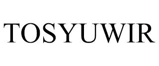 TOSYUWIR trademark