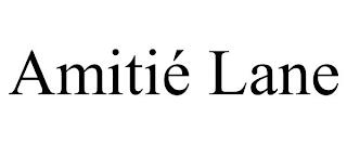 AMITIÉ LANE trademark