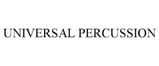 UNIVERSAL PERCUSSION trademark