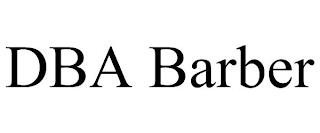 DBA BARBER trademark