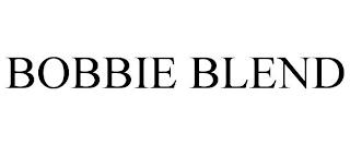 BOBBIE BLEND trademark