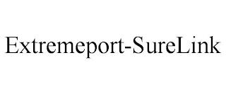 EXTREMEPORT-SURELINK trademark