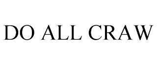 DO ALL CRAW trademark