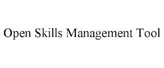 OPEN SKILLS MANAGEMENT TOOL trademark