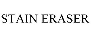 STAIN ERASER trademark