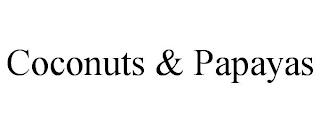 COCONUTS & PAPAYAS trademark