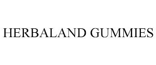 HERBALAND GUMMIES trademark