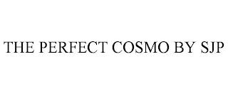 THE PERFECT COSMO BY SJP trademark