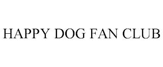 HAPPY DOG FAN CLUB trademark