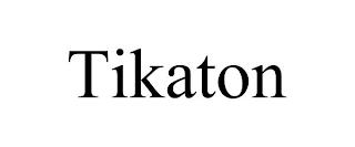 TIKATON trademark