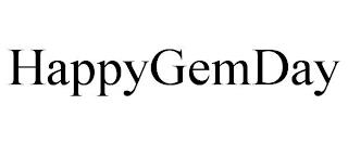 HAPPYGEMDAY trademark