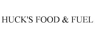 HUCK'S FOOD & FUEL trademark