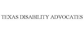 TEXAS DISABILITY ADVOCATES trademark