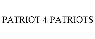 PATRIOT 4 PATRIOTS trademark