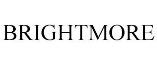 BRIGHTMORE trademark