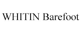 WHITIN BAREFOOT trademark