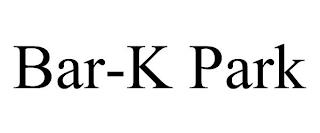 BAR-K PARK trademark