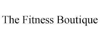 THE FITNESS BOUTIQUE trademark