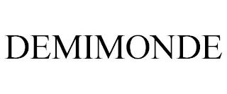 DEMIMONDE trademark