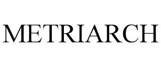 METRIARCH trademark