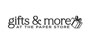 GIFTS & MORE AT THE PAPER STORE trademark