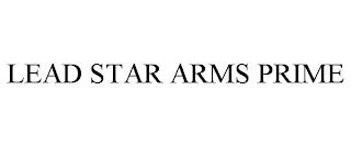 LEAD STAR ARMS PRIME trademark