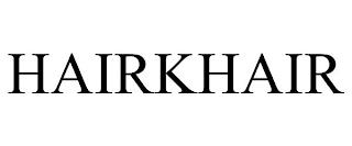 HAIRKHAIR trademark