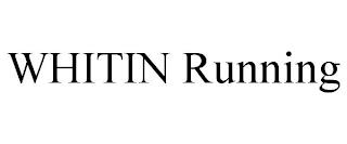 WHITIN RUNNING trademark