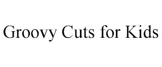 GROOVY CUTS FOR KIDS trademark