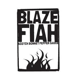 BLAZE FIAH SCOTCH BONNET PEPPER SAUCE trademark