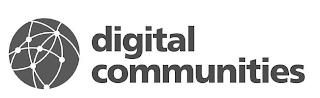 DIGITAL COMMUNITIES trademark