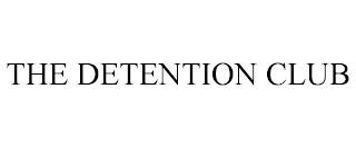 THE DETENTION CLUB trademark